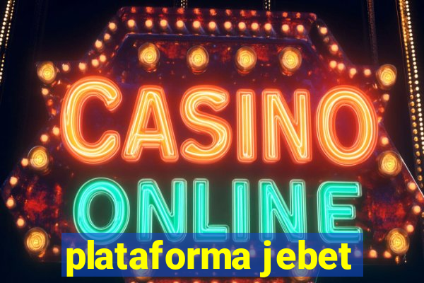 plataforma jebet